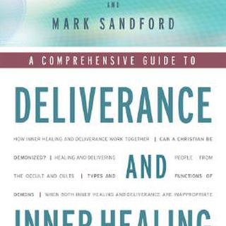 Deliverance and Inner Healing - by Sandford, John Loren / Sandford, Mark