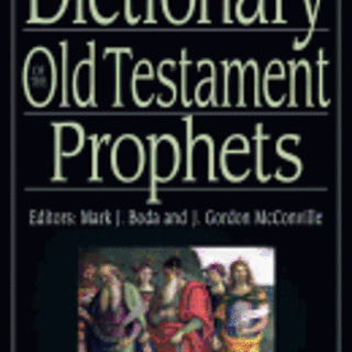 Dictionary of the Old Testament: Prophets (IVP Bible Dictionary)