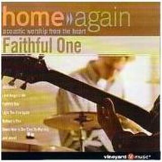 Home Again - Faithful One, CD