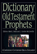 Dictionary of the Old Testament: Prophets (IVP Bible Dictionary)