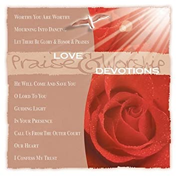 Love & Devotions CD by Praise & Worship
