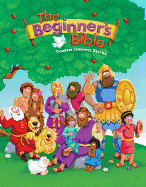 The Beginner's Bible: Timeless Children's Stories (Second Edition, New)